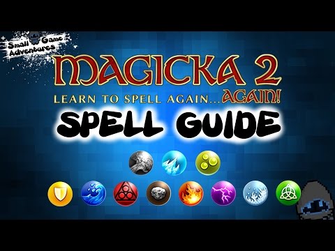 Comprehensive Spell guide to Magicka 2...  AGAIN!