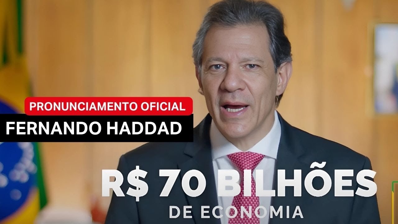 Fernando Haddad faz pronunciamento oficial e anuncia cortes de R$ 70 bi