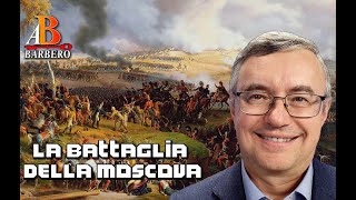 Alessandro Barbero - La battaglia della Moscova