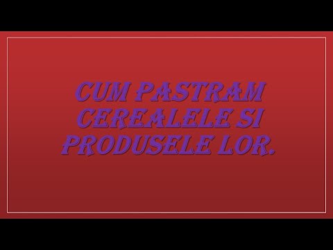 , title : 'Cum Pastram Cerealele Si Produsele Lor.'