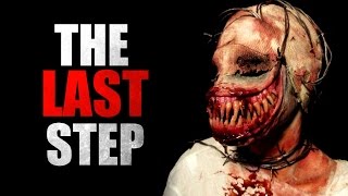 "The Last Step" Creepypasta