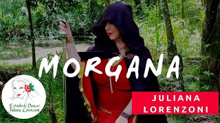 Morgana - As Brumas de Avalon  (Festival Entre Bruxas e Ciganas) - Juliana Lorenzoni
