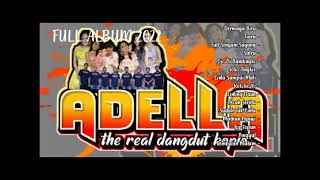 Download lagu ADELLA full Album TERBARU 2022  DERMAGA BIRU mp3