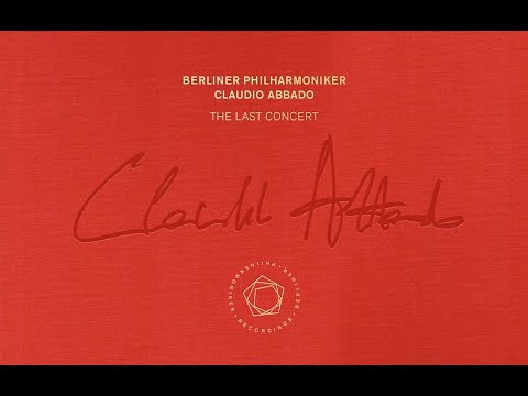Claudio Abbado: the last concert with the Berliner Philharmoniker