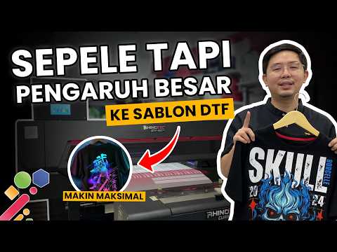 INI DIA PENYEBAB HASIL SABLON DTF KALIAN PUCAT !!