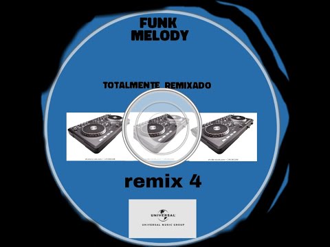 CD Funk Melody remix internacional totalmente mixado volume 4