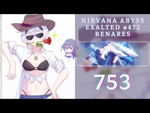 【HI3 SEA】EX Abyss - Nirvana 472D - Ignited - Benares(753), HoFS(SS0)/HoTr/CN, Sirin 4*