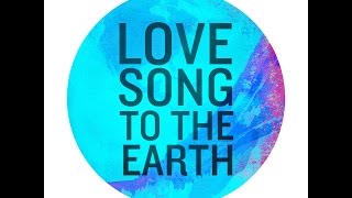 Love Song To The Earth -  OFFICIAL Lyric Video