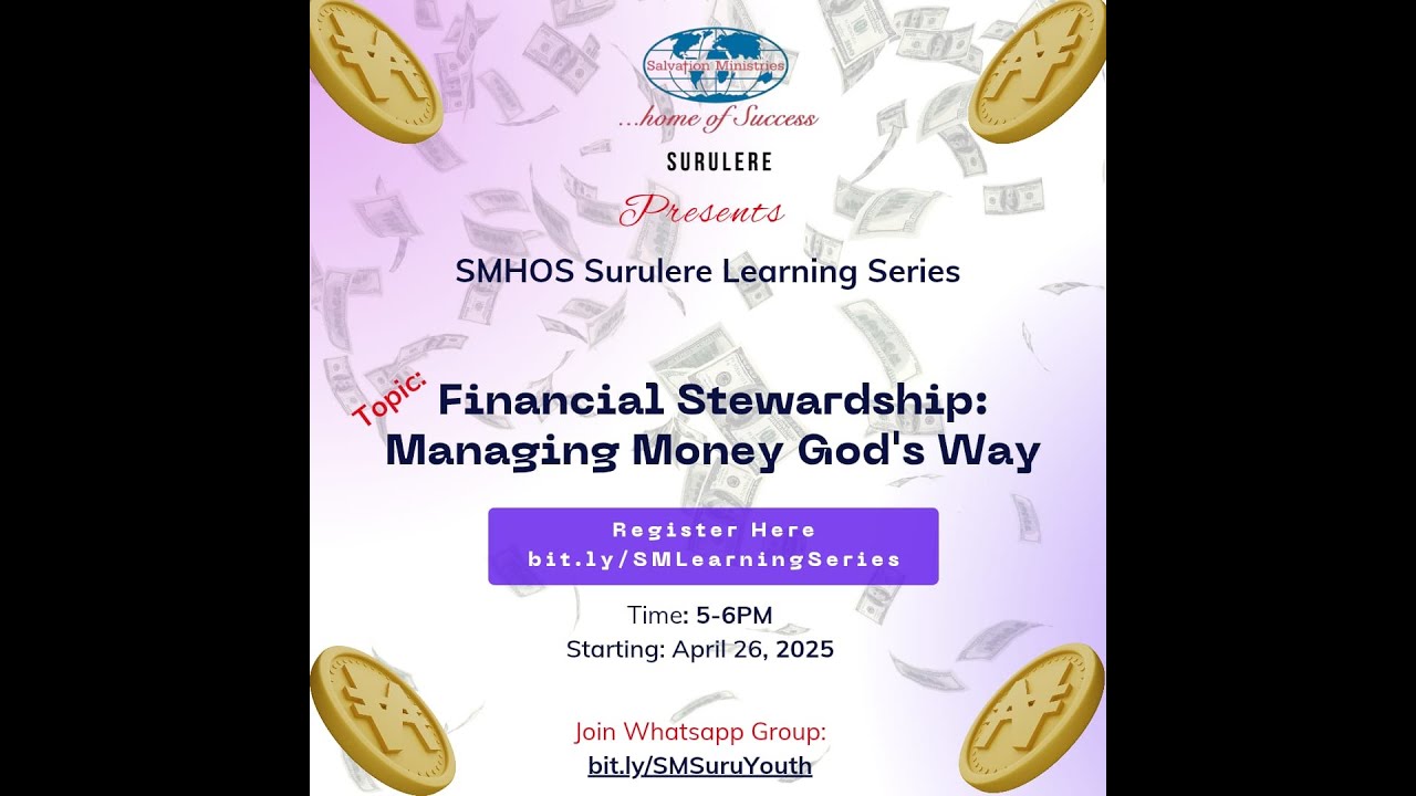 Financial Stewardship: Managing Money God's Way | Salvation Ministries Surulere Learning Series