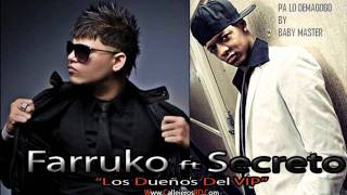 Farruko ft Secreto - Los Dueños Del VIP