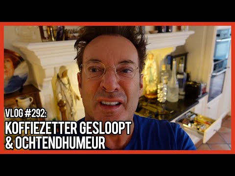 KOFFIEZETTER GESLOOPT & OCHTENDHUMEUR - GERARD JOLING - VLOG #292