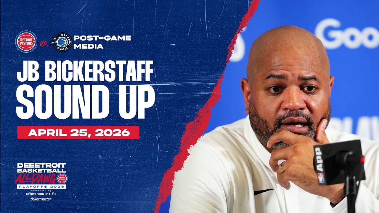 Post-Game Press Conference: J.B. Bickerstaff | Pistons vs. Magic | 04.25.26