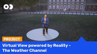 Virtual View powered by Reality - The Weather Channel