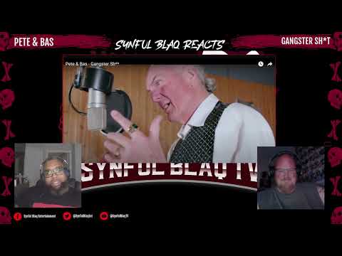 These Lads are LEGENDS! Synful Blaq Reacts - Pete & Bas - Gangster Sh*t *REACTION*
