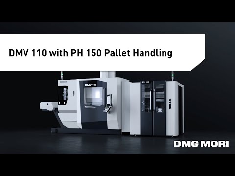 Flexible Automation Solution: The DMV 110 with PH 150 Pallet Handling System