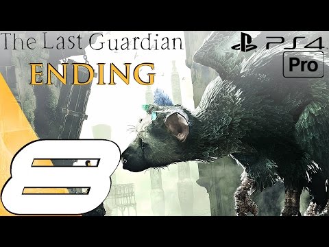 The Last Guardian - Gameplay Walkthrough Part 8 -  Full Ending + Secret Scene (PS4 PRO)