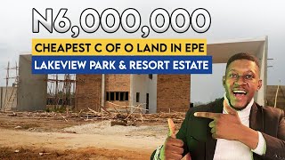 Discover Lakeview Park & Resort Estate: Land For Sale In Epe Lagos With C of O Title