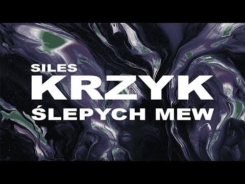Siles - Krzyk Ślepych Mew