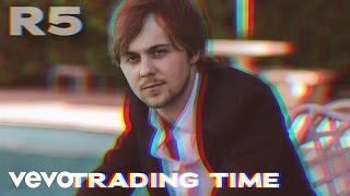 R5 - Trading Time (Audio Only)