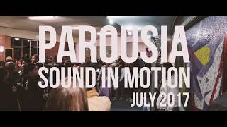 Parousia Dance Ministries - SOUND IN MOTION 2017