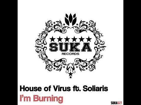 Soliaris - I'm Burning (feat. House of Virus)