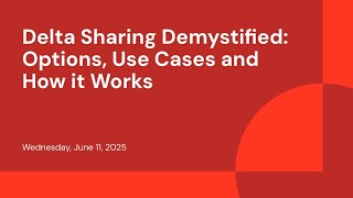 Delta Sharing Demystified: Options, Use Cases and How it Works