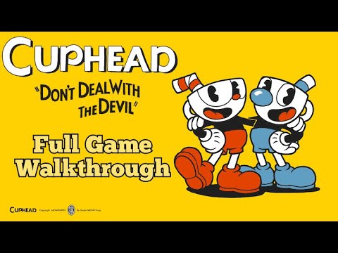 Cuphead - Full Game Walkthrough (Base Game)