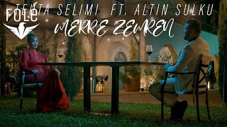 Teuta Selimi ft Altin Sulku -MERRE ZEMREN  (Official Video) | Prod. MB Music