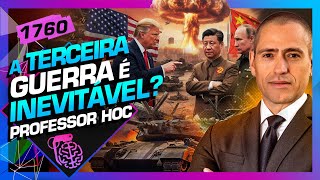 2026 VAI SER O ANO DAS GUERRAS?: PROFESSOR HOC - Inteligência Ltda. Podcast #1760