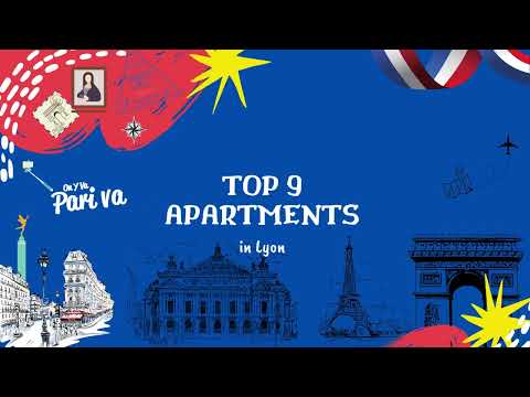 Top 9 apartments in Lyon France