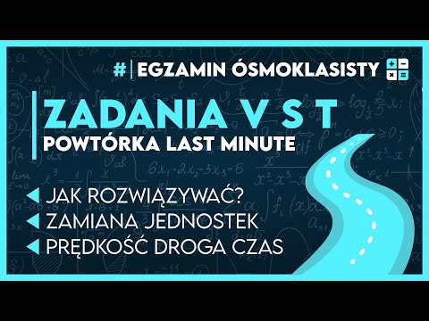 PRĘDKOŚĆ | DROGA | CZAS - Zadania z Twojego egzaminu! | Egzamin Ósmoklasisty 2023