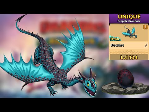 Floeshot Max Level 134 Titan Mode - New Unique Grapple Grounder - Dragons:Rise of Berk