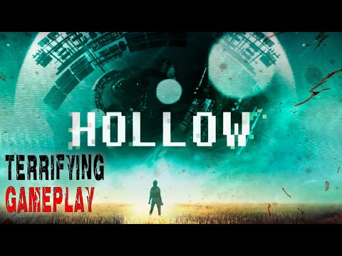 Hollow - Terrifying Gameplay
