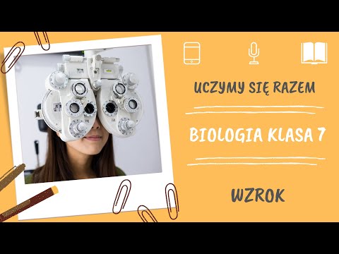 Biologia klasa 7. Wzrok. Uczymy się razem