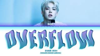 Download lagu EVAN (에반) 'Overflow' (Color Coded Lyrics) mp3 Download lagu EVAN (에반) 'Overflow' (Color Coded Lyrics) mp3