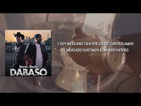Rancho y Barrio - EL DABASO (Lyrics) 2018