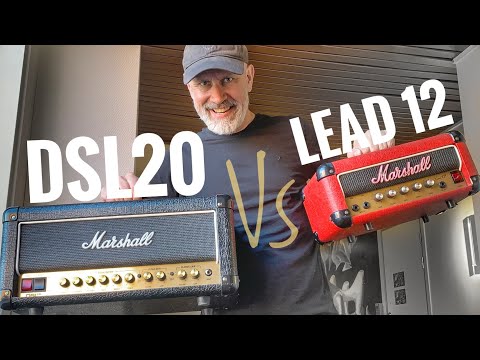 Marshall's Two Gifts to Mankind - DSL20 vs Lead 12