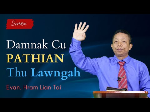 Pathian Thu : Damnak Cu Pathian Thu Lawngah - Evan. Hram Lian Tai