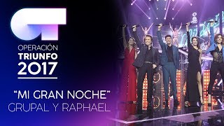 MI GRAN NOCHE - Grupal | OT 2017 | OT Final