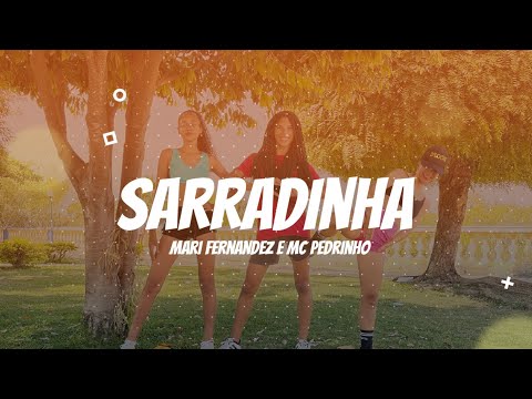 Sarradinha - Mari Fernandez e MC Pedrinho | Coreografia Kass'Art