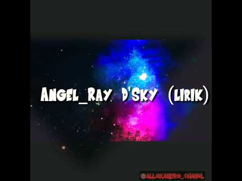 download lagu mp3 mp4 Ray D Sky Angel Lyrics, download lagu Ray D Sky Angel Lyrics gratis, unduh video klip Ray D Sky Angel Lyrics