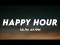 Happy Hour Talha Anjum Lyrics Lyrics Cloud