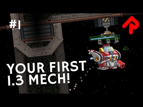 Your First Starbound 1.3 Mech! | Let's play Starbound 1.3 preview [Unstable/RC1]