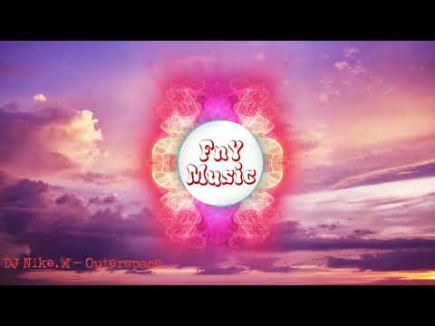 DJ Nike.M - Outerspace