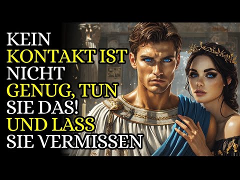 Kein Kontakt ist nicht genug: Lass sie dich vermissen | Stoizismus in der Praxis