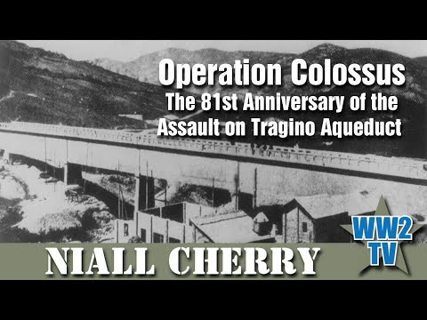 Operation Colossus - The British Airborne Assault on Tragino Aqueduct (81st Anniversary)