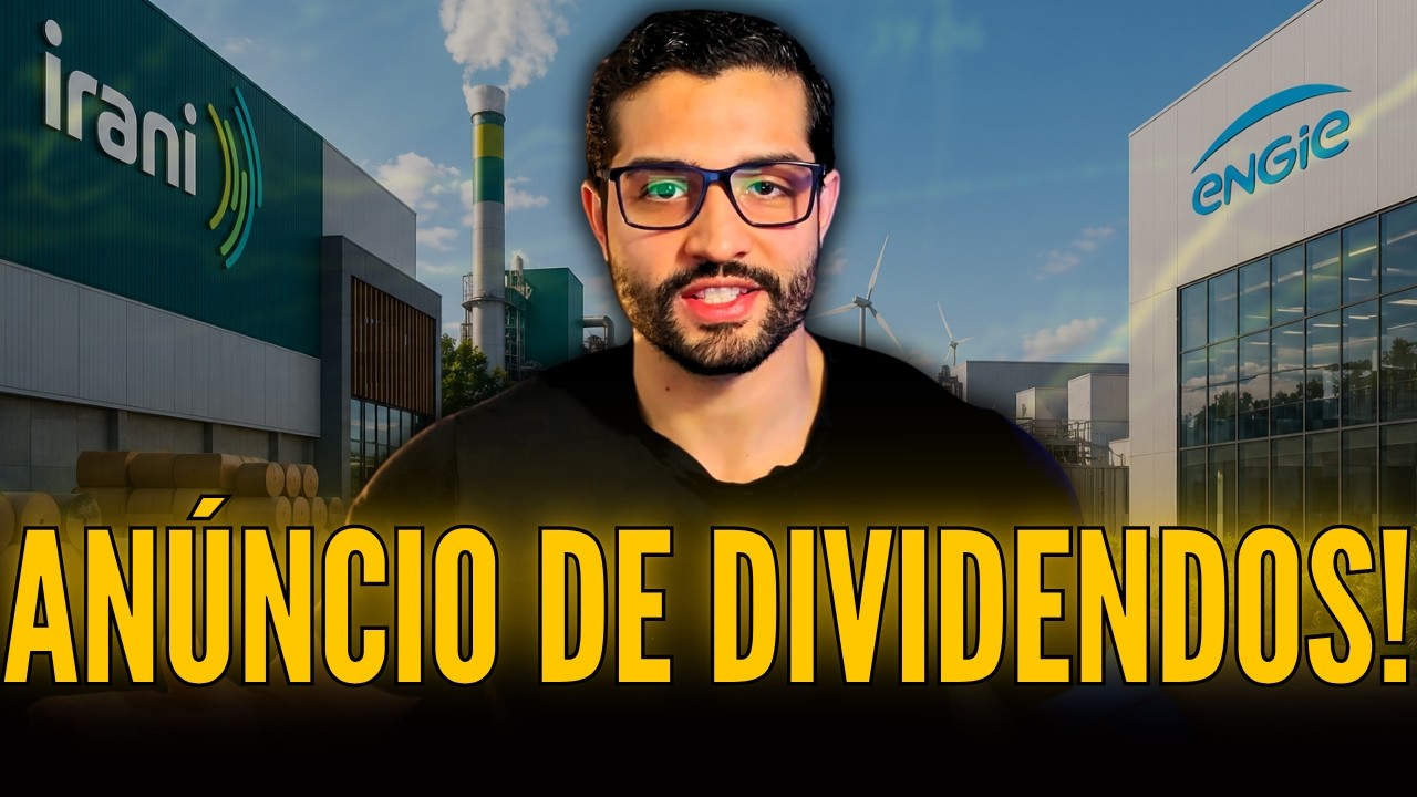 ENGIE CONFIRMA. IRANI ANUNCIA DIVIDENDO ALTO. GRUPO MATEUS AVANÇA