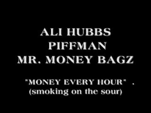 MONEY EVERY HOUR , ALI HUBBS, MR MONEY BAGS