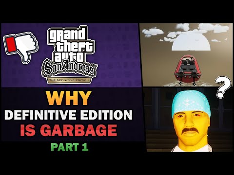 GTA SA - Why Definitive Edition is Garbage? [Part 1] - Feat. BadgerGoodger