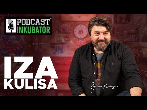 Iza Kulisa Podcast Inkubatora - Goran Navojec